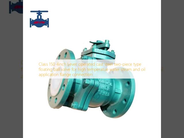 Class 150 4inch Lever Operated Floating Ball Valve with Flange Connection for High Temperature Applications