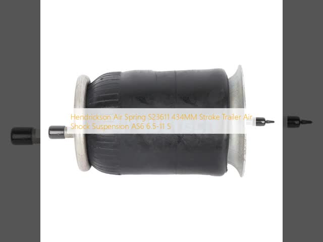 Hendrickson Air Spring S23611 434MM Stroke Trailer Air Shock Suspension AS6 6.5-11 S