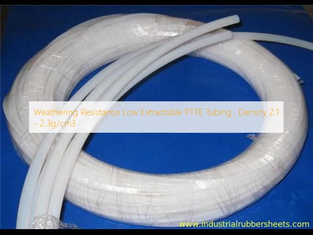 Weathering Resistance Low Extractable PTFE Tubing with Density 2.1 - 2.3g/cm3 and Working Temperature -180°C - +260°C