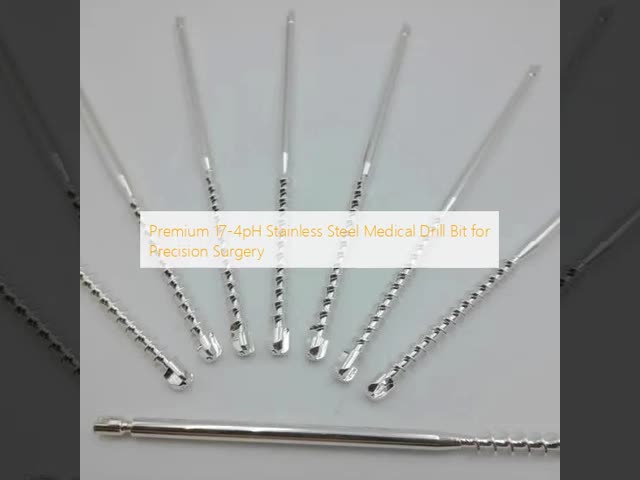 Premium 17-4pH Stainless Steel Medical Drill Bit For Precision Surgery