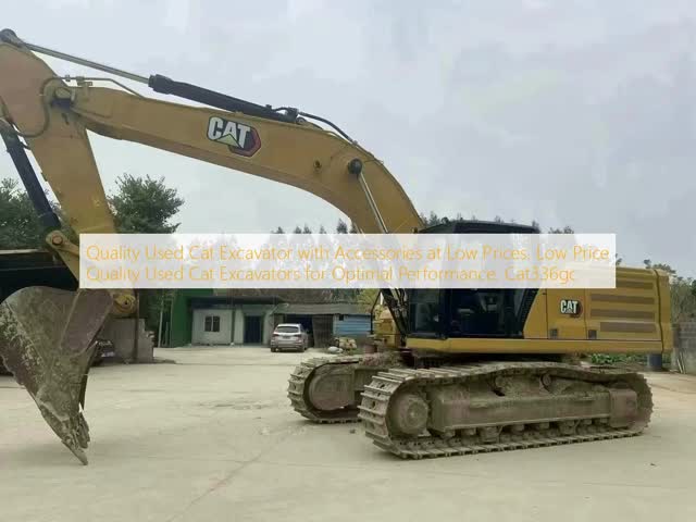 Quality Used Cat Excavator with Accessories at Low Prices. Low Price Quality Used Cat Excavators for Optimal Performance. Cat336gc