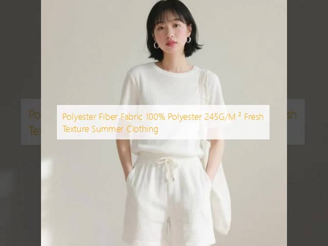245GSM Polyester Fiber Fabric Fresh Texture Summer Clothing Fabric 145CM Width