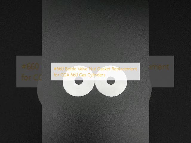 #660 Bottle Valve Nut Gasket Replacement for CGA 660 Gas Cylinders