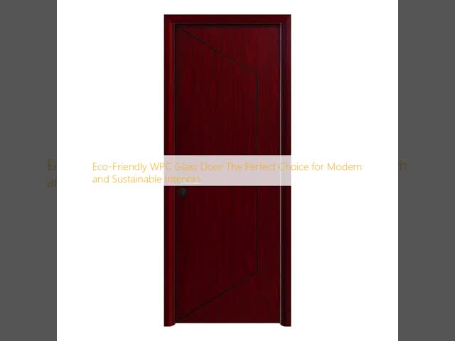 Modern WPC Glass Door with 200000 Sets Per Year Production Capacity and 600mm Width for Eco-Friendly Spaces