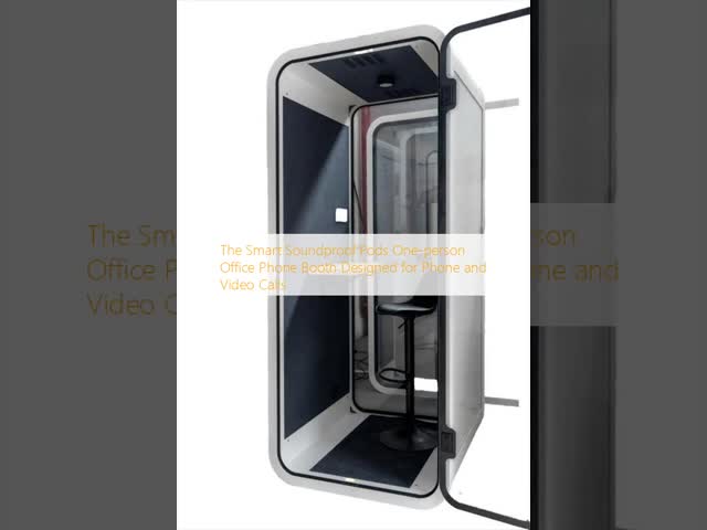 Smart Office Phone Booths Customized One Person Office Pod For Phone And Video Calls