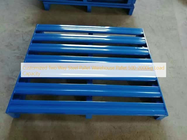 Customized Two Way Steel Pallet Warehouse Pallet 500-2000kg Load Capacity