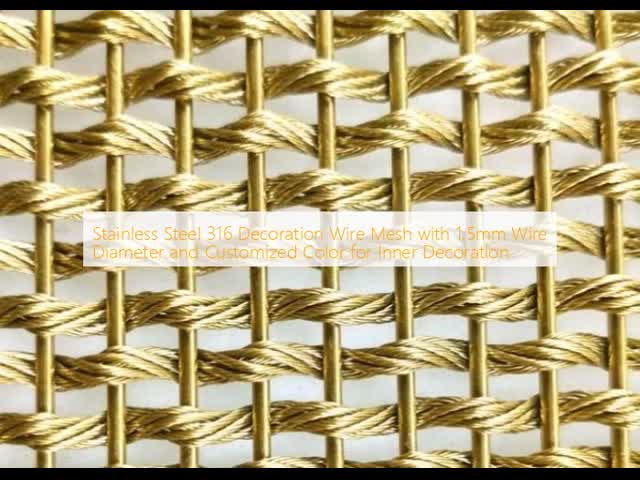 Stainless Steel 316 Decoration Wire Mesh with 1.5mm Wire Diameter and Customized Color for Inner Decoration
