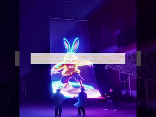 Flying LED Display with Drone Magic Carpet Screen LED Film Screen Rechargeable for Outdoor Advertising Customized