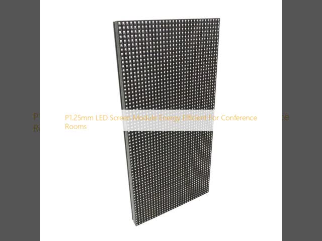 P1.25mm LED Screen Module Energy Efficient For Conference Rooms