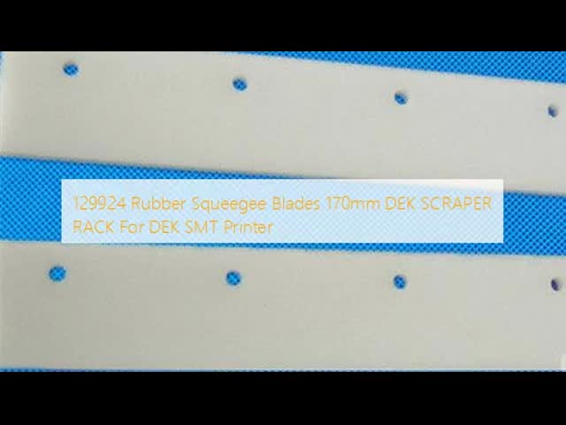 129924 Rubber Squeegee Blades 170mm DEK SCRAPER RACK For DEK SMT Printer