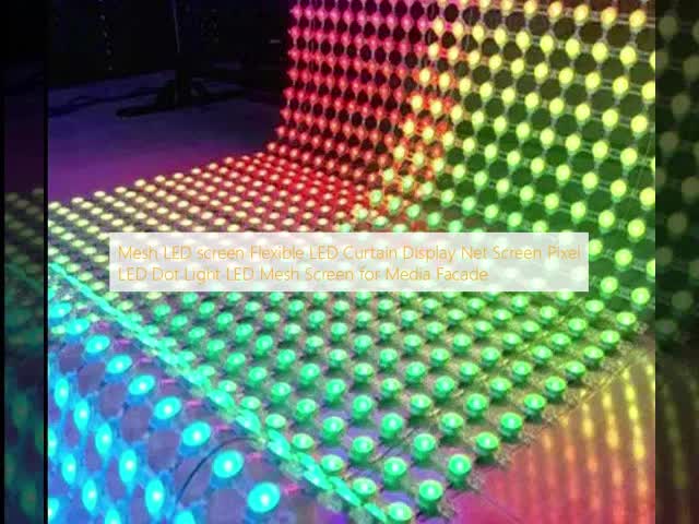 Mesh LED screen Flexible LED Curtain Display Net Screen Pixel LED Dot Light LED Mesh Screen for Media Facade
