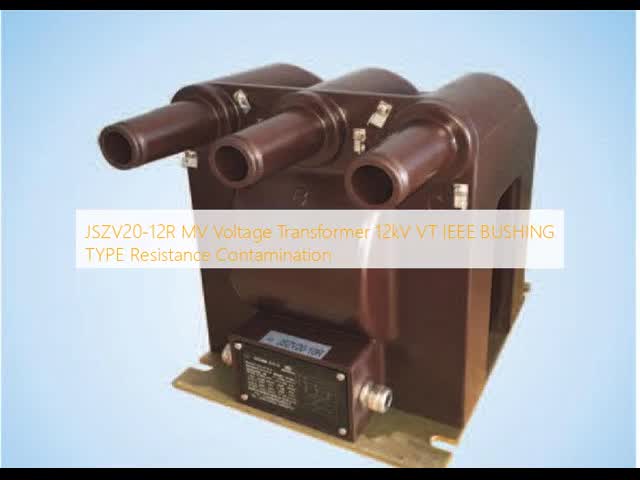 JSZV20-12R MV Voltage Transformer 12kV VT IEEE BUSHING TYPE Resistance Contamination