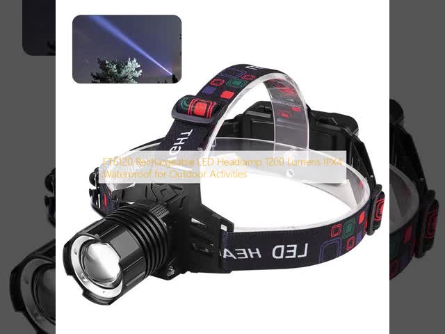 FT6120 Rechargeable LED Headlamp 1200LM IPX4 Waterproof Outdoor Headlamp