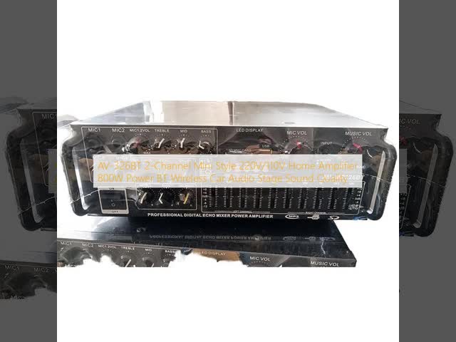 AV-326BT 2-Channel Mini Style 220V/110V Home Amplifier 800W Power BT Wireless Car Audio Stage Sound Quality