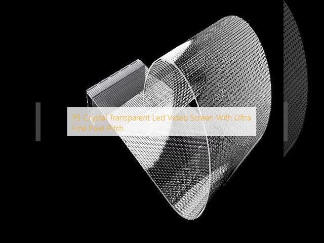 P5 Crystal Transparent Led Video Screen With Ultra Fine Pixel Pitch