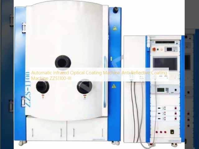 Automatic Infrared Optical Coating Machine Anti Reflective Coating Machine ZZS1100-III