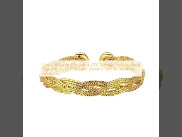 Casual 10Grams 18K Gold au750 Bracelet Timeless Piece Featuring Sleek Finish and Versatile Style for Multiple Occasions