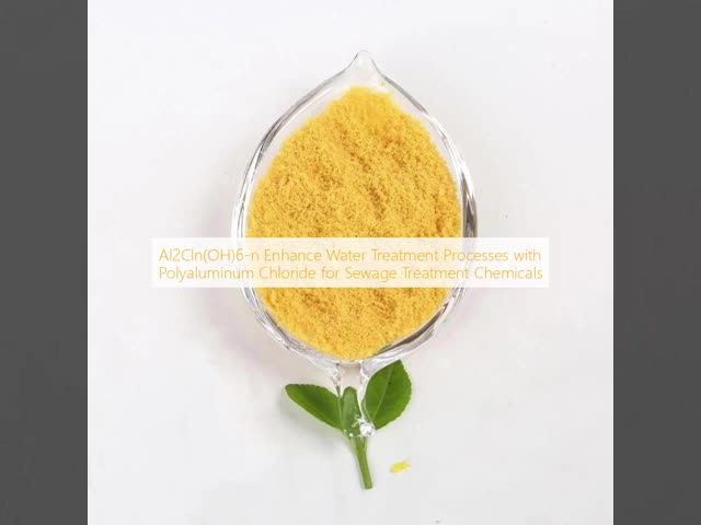 Al2Cln(OH)6-n Enhance Water Treatment Processes with Polyaluminum Chloride for Sewage Treatment Chemicals