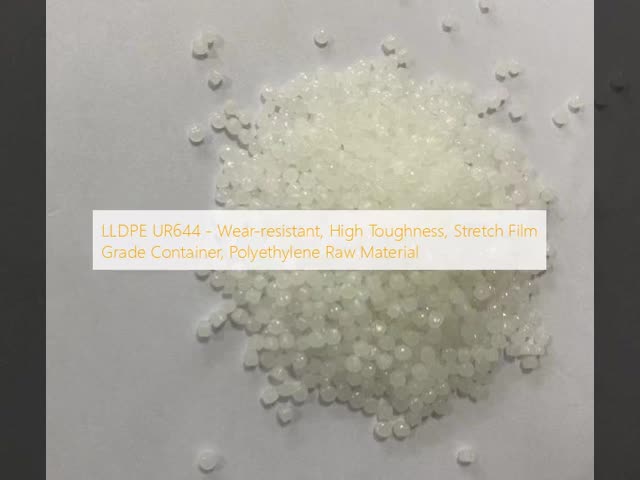 LLDPE UR644 - Wear-resistant, High Toughness, Stretch Film Grade Container, Polyethylene Raw Material