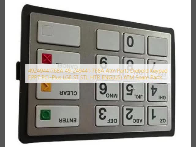 49249441768A 49-249441-768A Atm Parts Diebold Keypad EPP7 PCI-Plus LGE ST STL HTR ENG(US) ATM Spare Parts