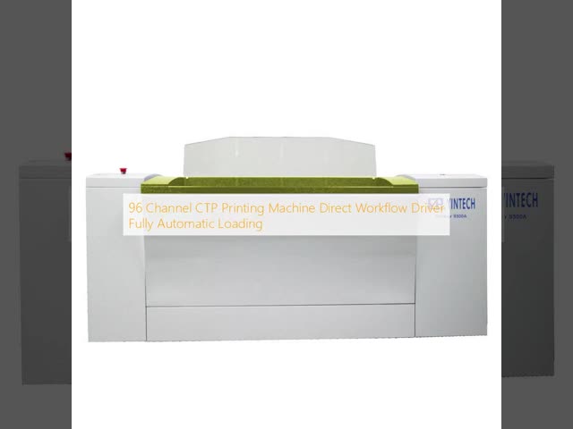96 Channel CTP Printing Machine Direct Workflow Driver Fully Automatic Loading