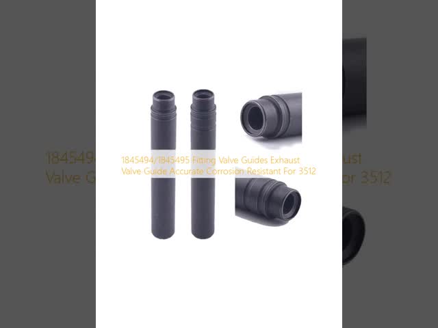 1845494/1845495 Fitting Valve Guides Exhaust Valve Guide Accurate Corrosion Resistant For 3512