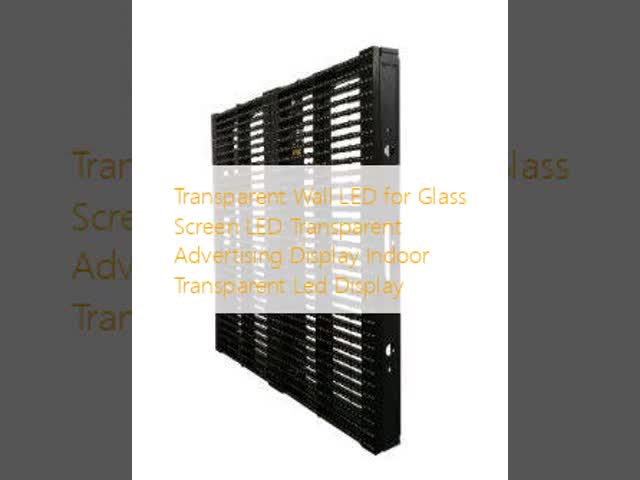 Transparent Wall LED for Glass Screen LED Transparent Advertising Display Indoor Transparent Led Display