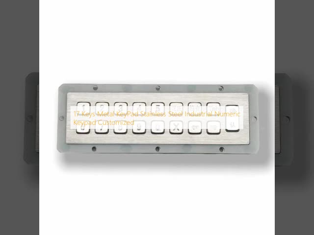 17 Keys Metal KeyPad Stainless Steel Industrial Numeric Keypad Customized