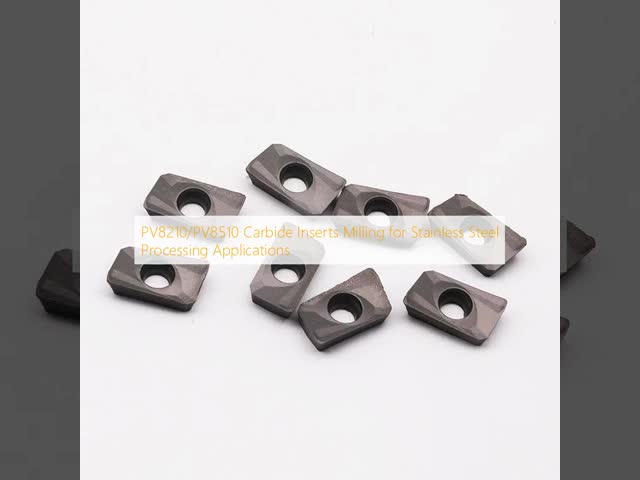 PV8210/PV8510 Carbide Inserts Milling for Stainless Steel Processing Applications