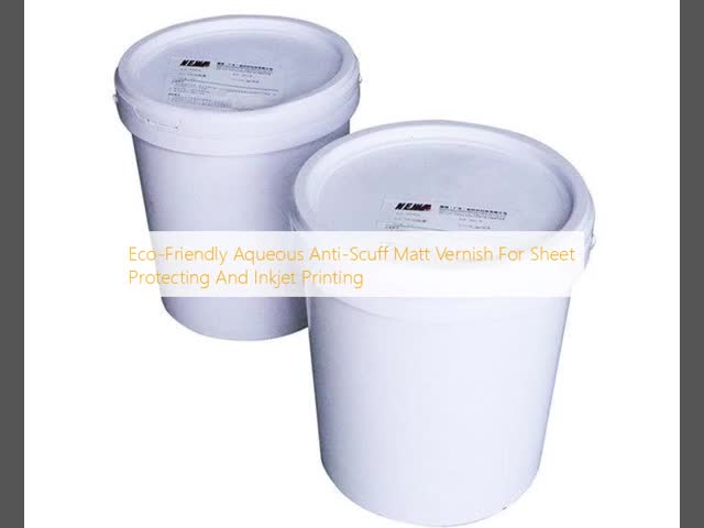 Eco-Friendly Aqueous Anti-Scuff Matt Vernish For Sheet Protecting And Inkjet Printing