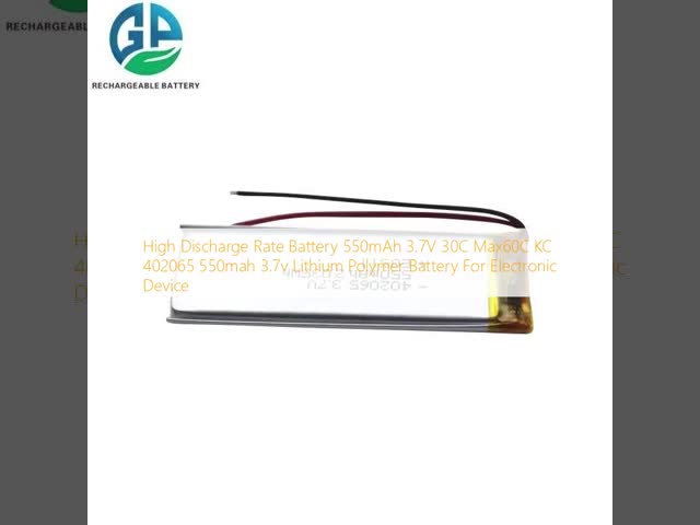 High Discharge Rate 550mAh 3.7V Lithium Polymer Battery for Electronic Devices