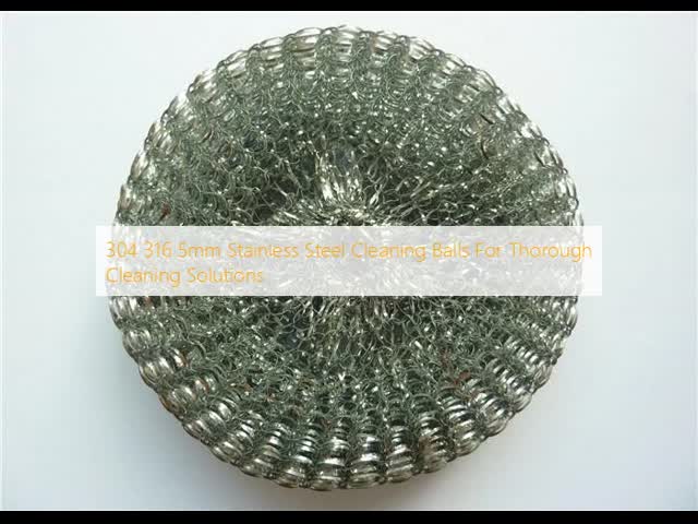 304 316 5mm Stainless Steel Cleaning Balls For Thorough Cleaning Solutions