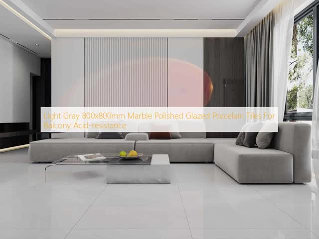 Light Gray 800x800mm Marble Polished Glazed Porcelain Tiles For Balcony Acid-resistance