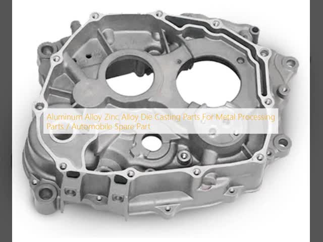 Aluminum Alloy Zinc Alloy Die Casting Parts For Metal Processing Parts / Automobile Spare Part