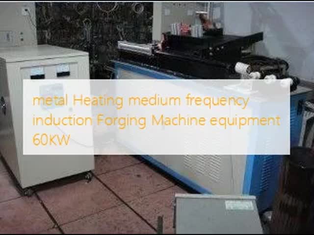 metal Heating medium frequency induction Forging Machine equipment 60KW