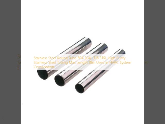 High Purity Stainless Steel Tube and Tubing with Outer Diameter 6mm-2500mm for HVAC System Components