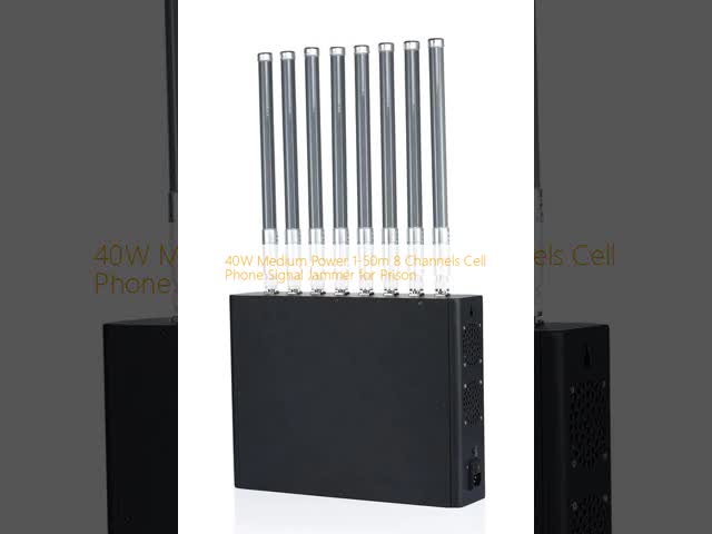 40W Medium Power 1-50m 8 Channels Cell Phone Signal Jammer for Prison