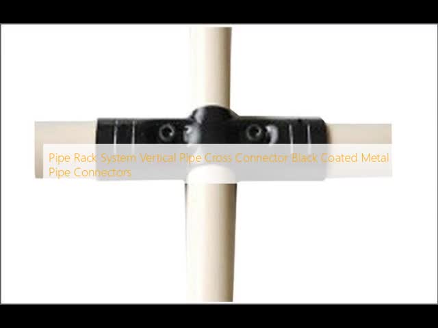 Pipe Rack System Vertical Pipe Cross Connector Black Coated Metal Pipe Connectors