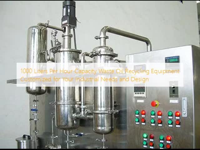 1000 Liters Per Hour Capacity Waste Oil Recycling Equipment Customized for Your Industrial Needs and Design video