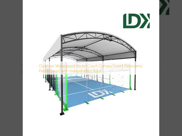 Outdoor Waterproof Padel Court Canopy Sport Panoramic Padel Court with Independant Roof
