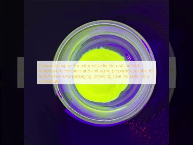 Custom phosphor for automotive lighting, silicate with temperature resistance and anti-aging properties, suitable for automotive lamp packaging, providing clear indication and comfortabl