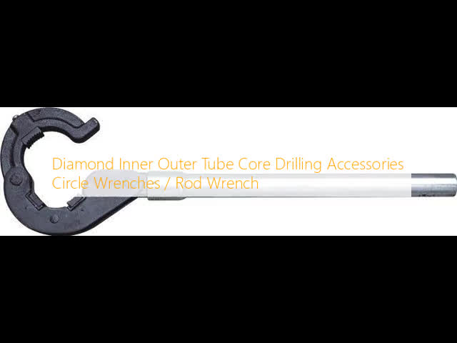Diamond Inner Outer Tube Core Drilling Accessories Circle Wrenches / Rod Wrench