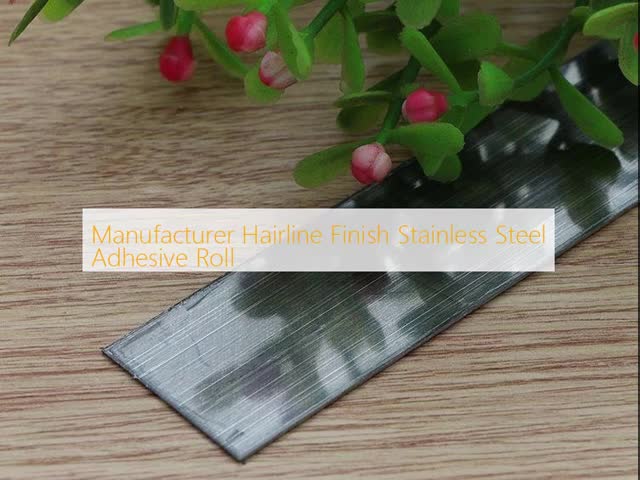 Manufacturer Hairline Finish Stainless Steel Adhesive Roll
