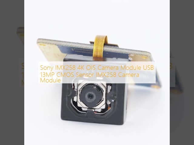 Sony IMX258 4K OIS Camera Module USB 13MP CMOS Sensor IMX258 Camera Module