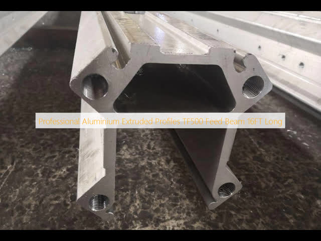 Professional Aluminium Extruded Profiles TF500 Feed Beam 16FT Long