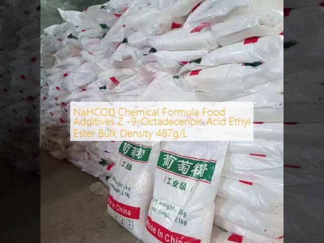 NaHCO₃ Chemical Formula Food Additives Z -9-Octadecenoic Acid Ethyl Ester Bulk Density 487g/L