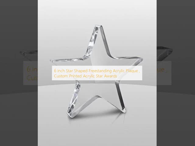 6 inch Star Shaped Freestanding Acrylic Plaque , Custom Printed Acrylic Star Awards