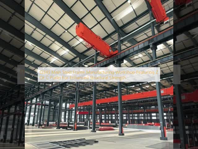 Q345 Main Steel Frame Prefab Steel Workshop with Z or C Purlin for More Than 50 Years Service Life