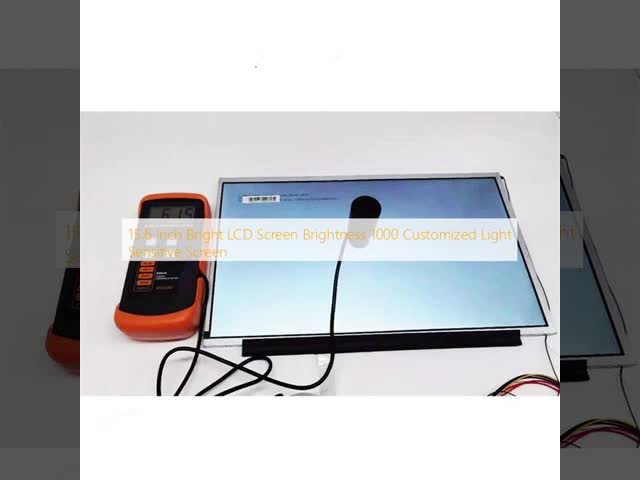 15.6 Inch Bright LCD Screen Brightness 1000 Customized Light Sensitive Screen