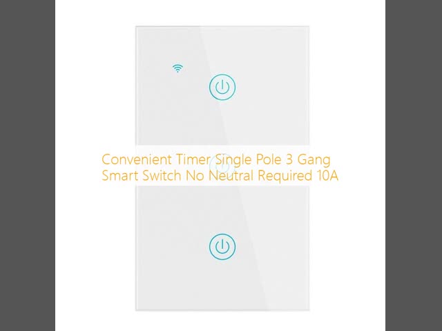 Convenient Timer Single Pole 3 Gang Smart Switch No Neutral Required 10A